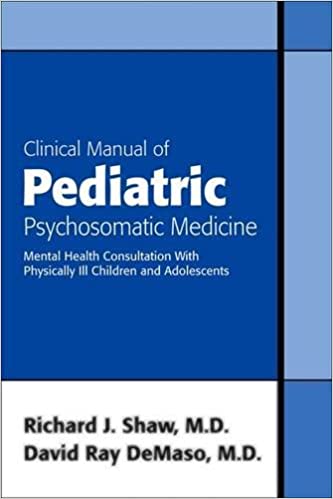  دانلود کتاب Clinical Manual Of Pediatric Psychosomatic Medicine - Mental Health Consultation With Physically Ill Children And Adolescents, 2006 - دانلود کتاب های دانشگاهی