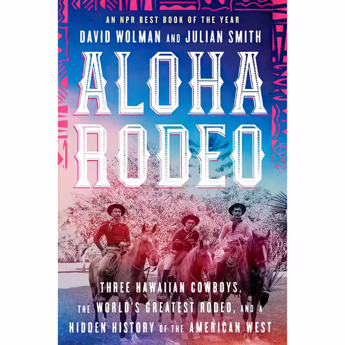 کتاب Aloha Rodeo اثر David Wolman and Julian Smith انتشارات Mariner Books