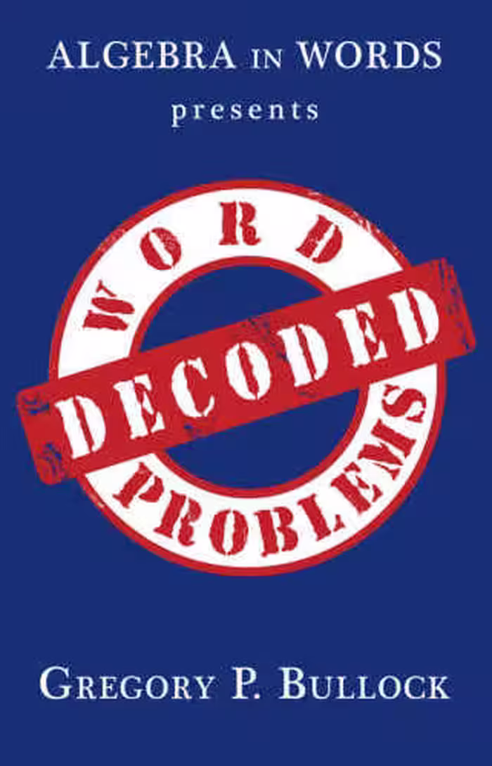خرید و دانلود نسخه کامل کتاب Algebra in Words presents WORD PROBLEMS DECODED