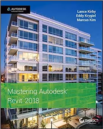 󾕇 دانلود کتاب Mastering Autodesk Revit 2018 - دانلود کتاب های دانشگاهی