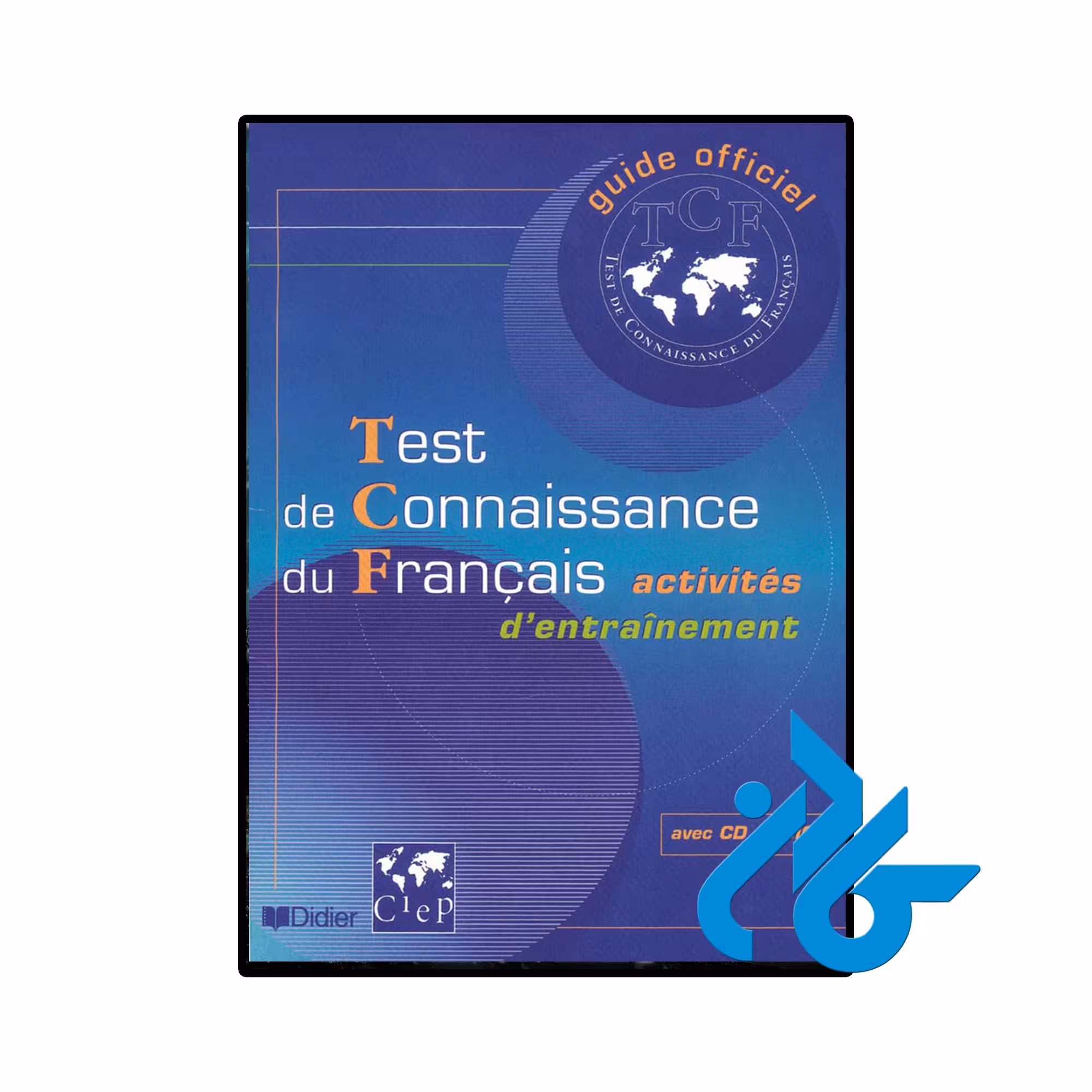 خرید و قیمت کتاب آزمون فرانسوی تی سی اف TCF test de connaissance du francais  از فروشگاه کادن