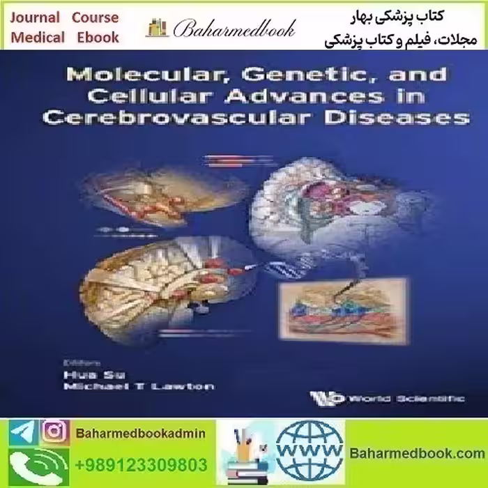 Molecular Genetic and Cellular Advances in Cerebrovascular Dis