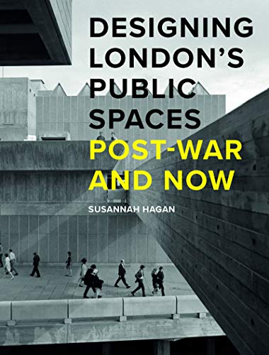  دانلود کتاب Designing London’S Public Spaces - Post-War And Now, 2019 - دانلود کتاب های دانشگاهی