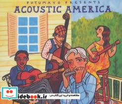 قیمت و خرید کتاب شنیدنی های آمریکا Acoustic America | ایده بوک