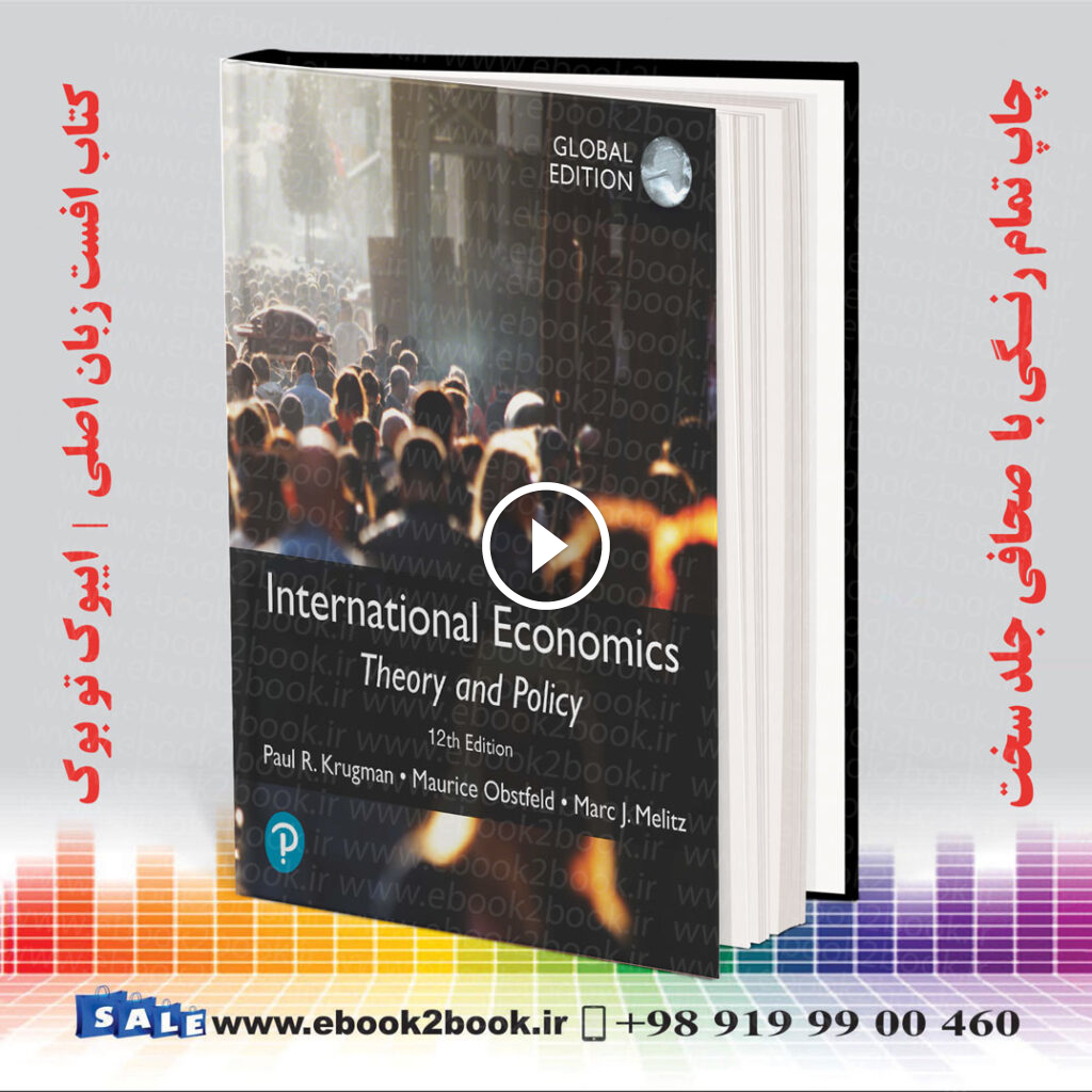 International Economics: Theory and Policy, Global Edition 12th Edition