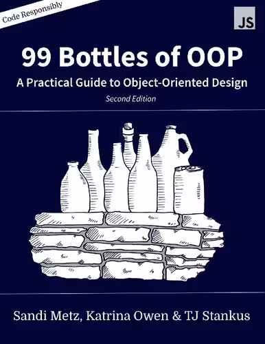 خرید و دانلود نسخه کامل کتاب 99 Bottles of OOP: A Practical Guide to Object-Oriented Design (JavaScript Edition)