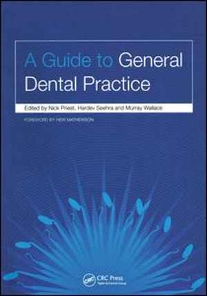 [PDF] دانلود کتاب A Guide To General Dental Practice-V. 1, Relationships And Responses, 2006