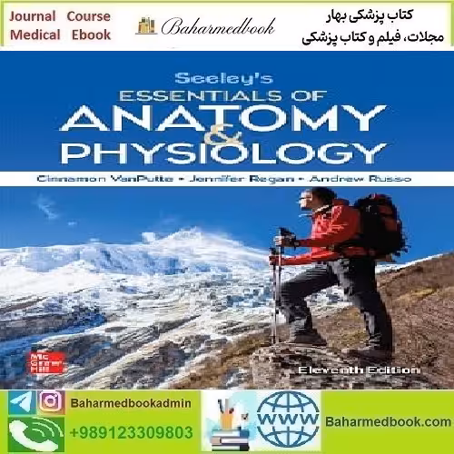 Seeley's Essentials of Anatomy and Physiology 2021