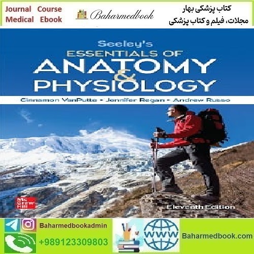 Seeley's Essentials of Anatomy and Physiology 2021