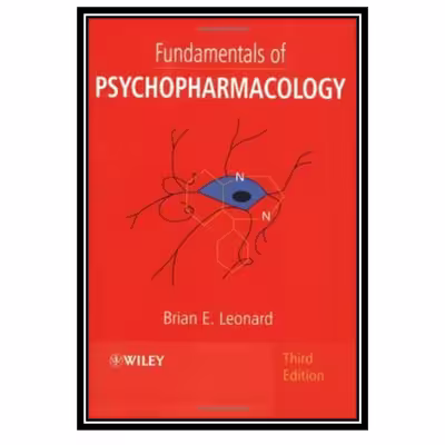 کتاب Fundamentals of Psychopharmacology اثر Brian E. Leonard انتشارات مؤلفین طلایی