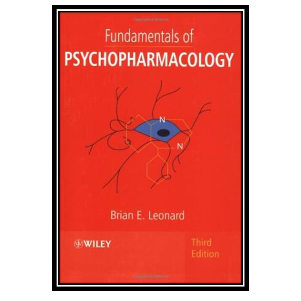 کتاب Fundamentals of Psychopharmacology اثر Brian E Leonard انتشارات مؤلفین طلایی