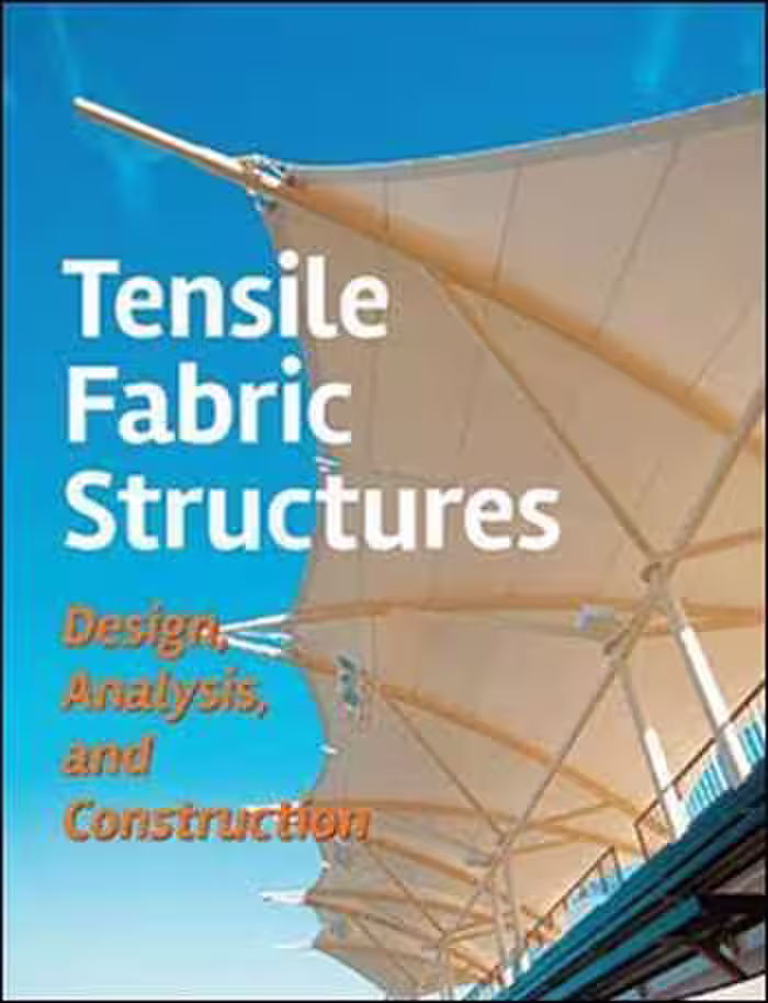 󾕇 Huntington C. G., Tensile Fabric Structures - Design,Analysis, and Construction, 2013 - دانلود کتاب های دانشگاهی