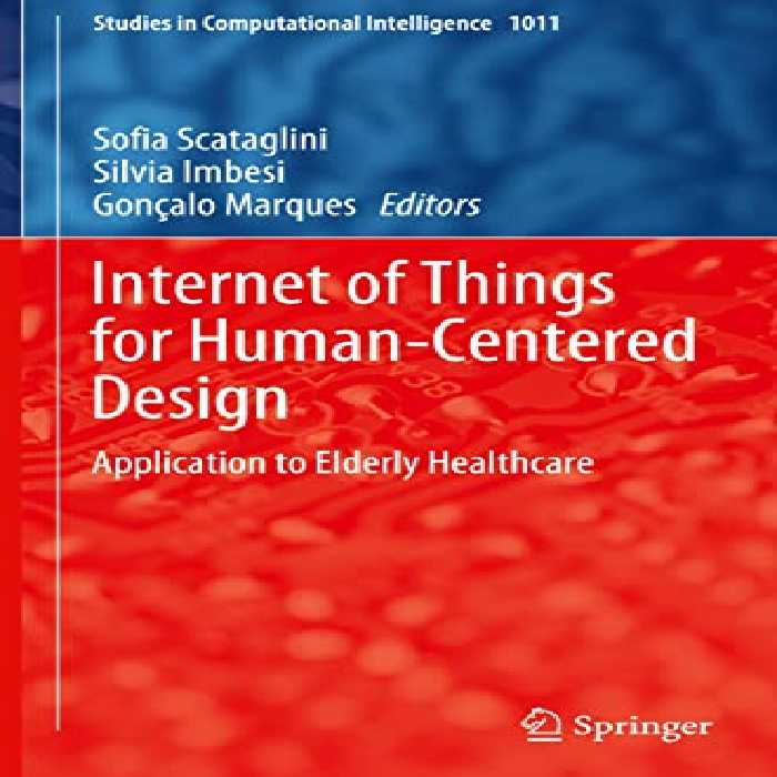 خرید و دانلود نسخه کامل کتاب Internet of Things for Human-Centered Design: Application to Elderly Healthcare