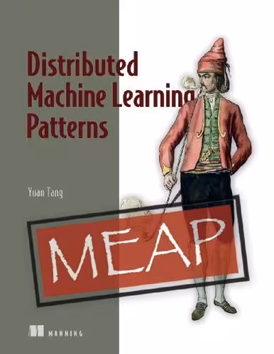 خرید و دانلود نسخه کامل کتاب Distributed Machine Learning Patterns (MEAP V07)