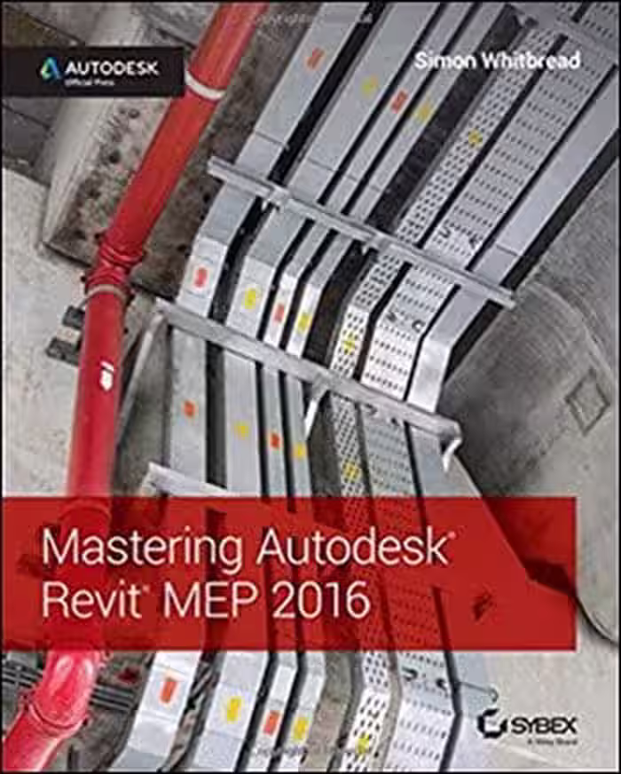 󾕇 Mastering Autodesk Revit MEP 2016 - Autodesk Official Press - دانلود کتاب های دانشگاهی