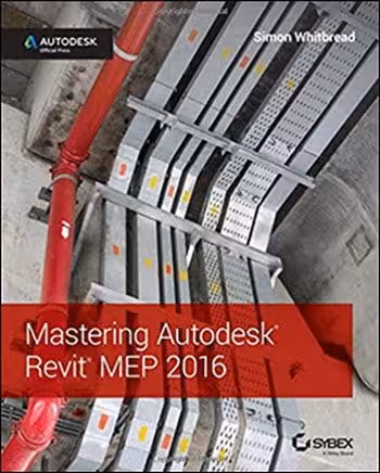 󾕇 Mastering Autodesk Revit MEP 2016 - Autodesk Official Press - دانلود کتاب های دانشگاهی