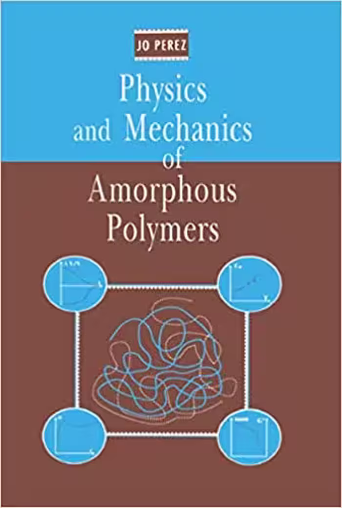 خرید و دانلود نسخه کامل کتاب Physics and Mechanics of Amorphous Polymers - PDF