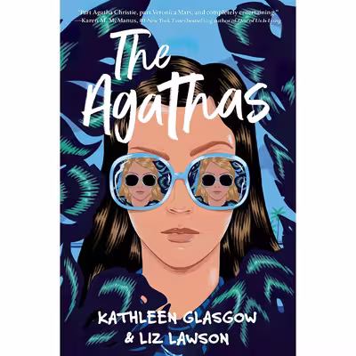 کتاب The Agathas اثر Kathleen Glasgow and Liz Lawson انتشارات Delacorte Press
