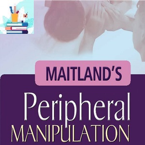 MAITLANDS PERIPHERAL MANIPULATION Course-Video at 8€ - کتاب پزشکی بهار