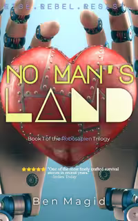 No Man’s Land (The Robosapien Trilogy Book 1)