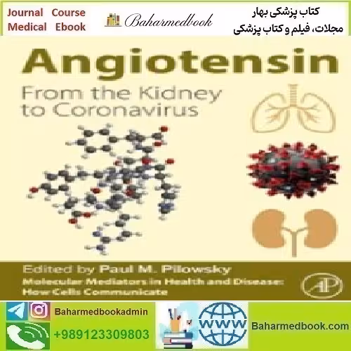 Angiotensin From the Kidney to Coronavirus 2023 TRUE