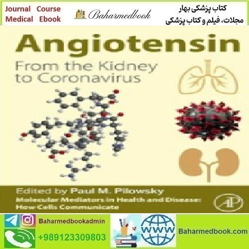 Angiotensin From the Kidney to Coronavirus 2023 TRUE