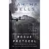 کتاب Rogue Protocol اثر Martha Wells انتشارات Tordotcom