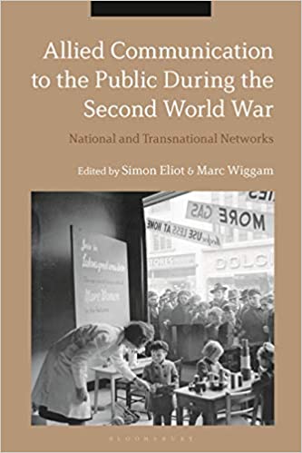 خرید و دانلود نسخه کامل کتاب Allied Communication to the Public during the Second World War National and Transnational Networks (9781350105126) - PDF