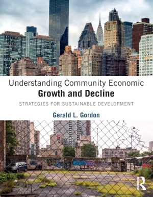 [PDF] دانلود کتاب Understanding Community Economic Growth And Decline - Strategies For Sustainable Development, 2018