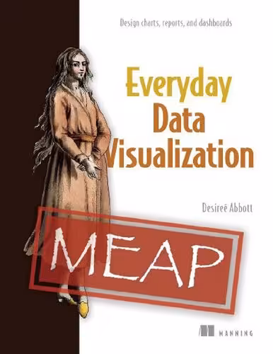 خرید و دانلود نسخه کامل کتاب Everyday Data Visualization (MEAP V05)