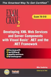 خرید و دانلود نسخه کامل کتاب MCAD Developing XML Web Services and Server Components with Visual Basic(R) .NET and the .NET Framework Exam Cram 2 (Exam Cram 70-310)