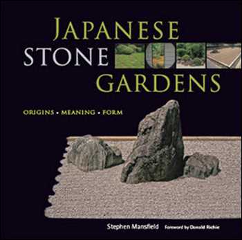  دانلود کتاب Japanese Stone Gardens : Origins, Meaning, Form - دانلود کتاب های دانشگاهی
