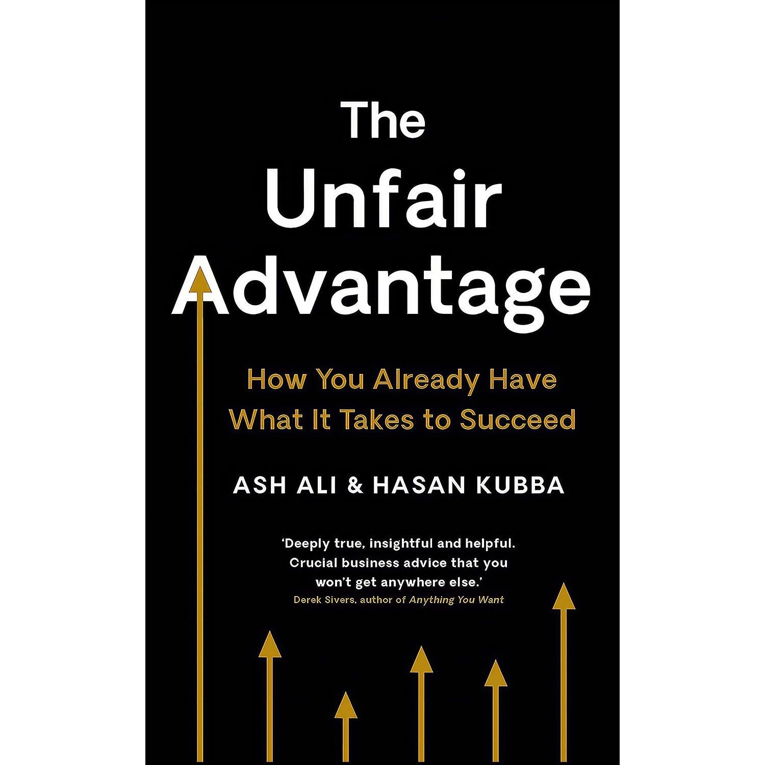 کتاب زبان اصلی The Unfair Advantage اثر Ash Ali and Hasan Kubba