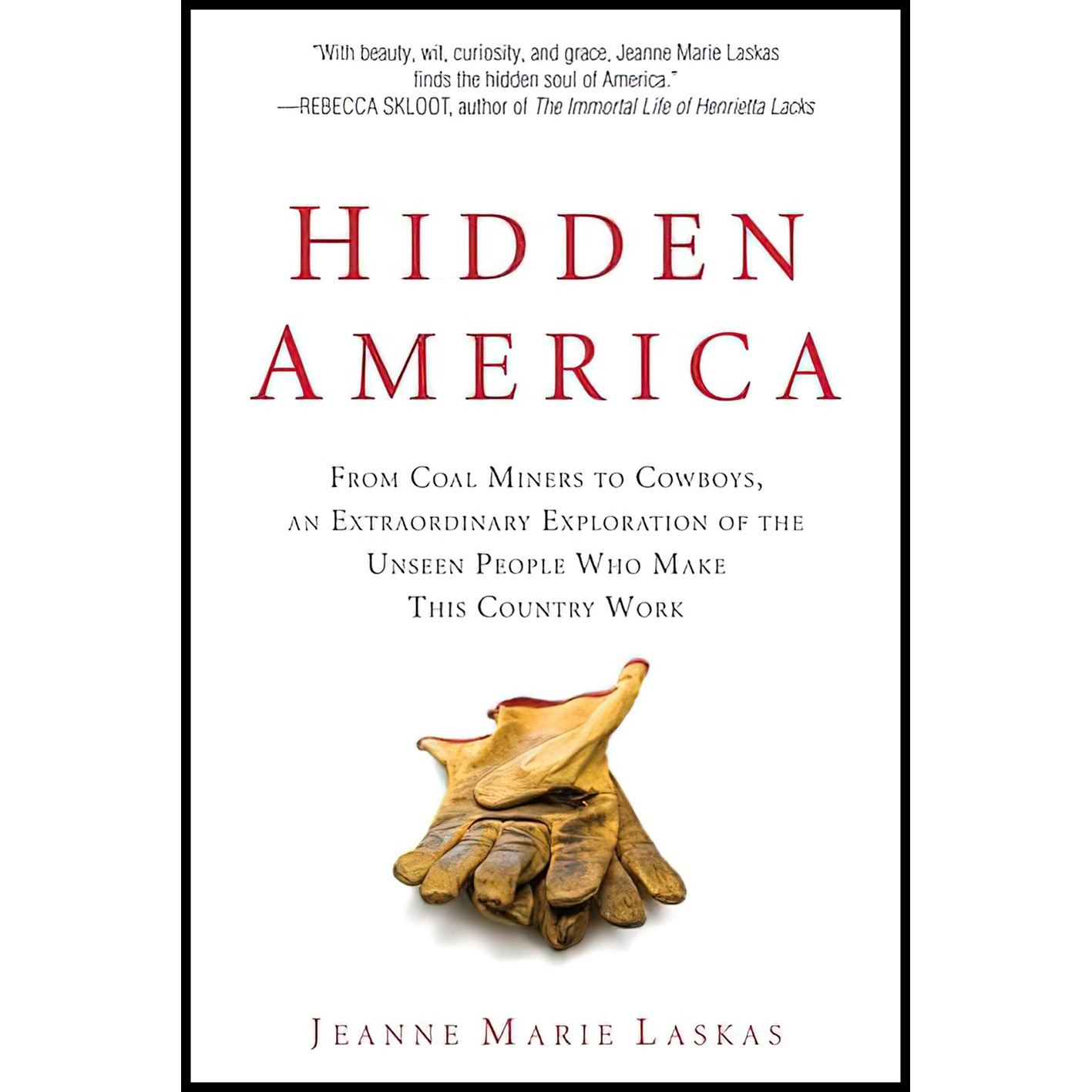 کتاب Hidden America اثر Jeanne Marie Laskas انتشارات G.P. Putnams Sons