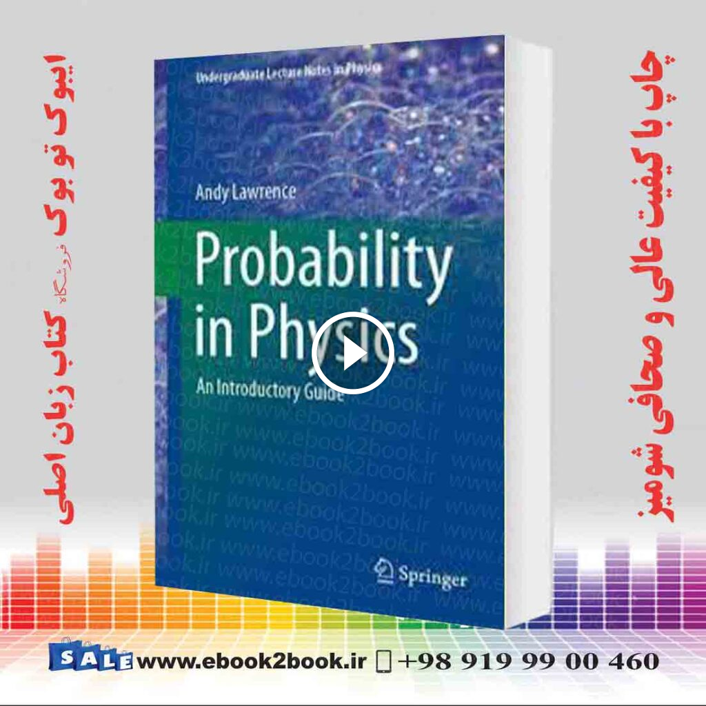 Probability in Physics : An Introductory Guide