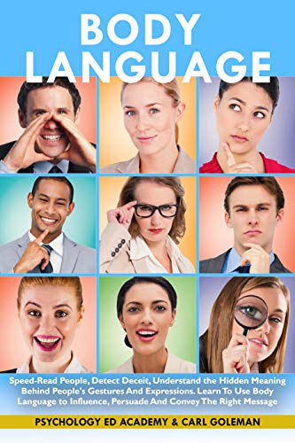 خرید و دانلود نسخه کامل کتاب Body Language: Speed-Read People, Detect Deceit, Understand the Hidden Meaning Behind People&#039;s Gestures And Expressions -   Pdf