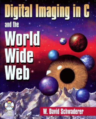 خرید و دانلود نسخه کامل کتاب Digital Imaging in C and the World Wide Web