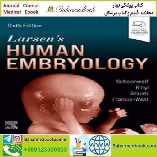 Larsen's Human Embryology Video 2021 TRUE PDF price 3€ - کتاب پزشکی بهار