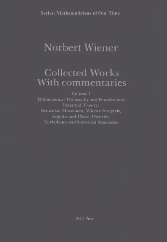 خرید و دانلود نسخه کامل کتاب Mathematical Philosophy and Foundations. Potential Theory. Brownian Movement, Wiener Integrals, Ergodic and Mechanics, Vol. 1