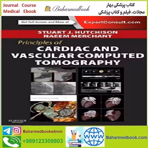 Principles of Cardiac and Vascular Computed Tomography TRU