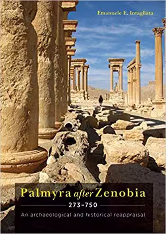 󾕇 دانلود کتاب Palmyra after Zenobia AD 273-750 - دانلود کتاب های دانشگاهی