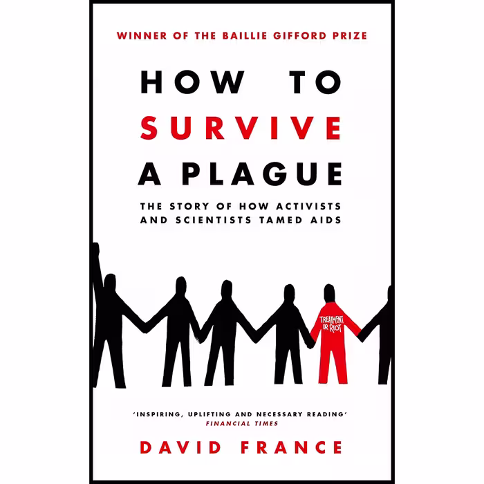 کتاب How To Survive A Plague اثر David France انتشارات تازه ها