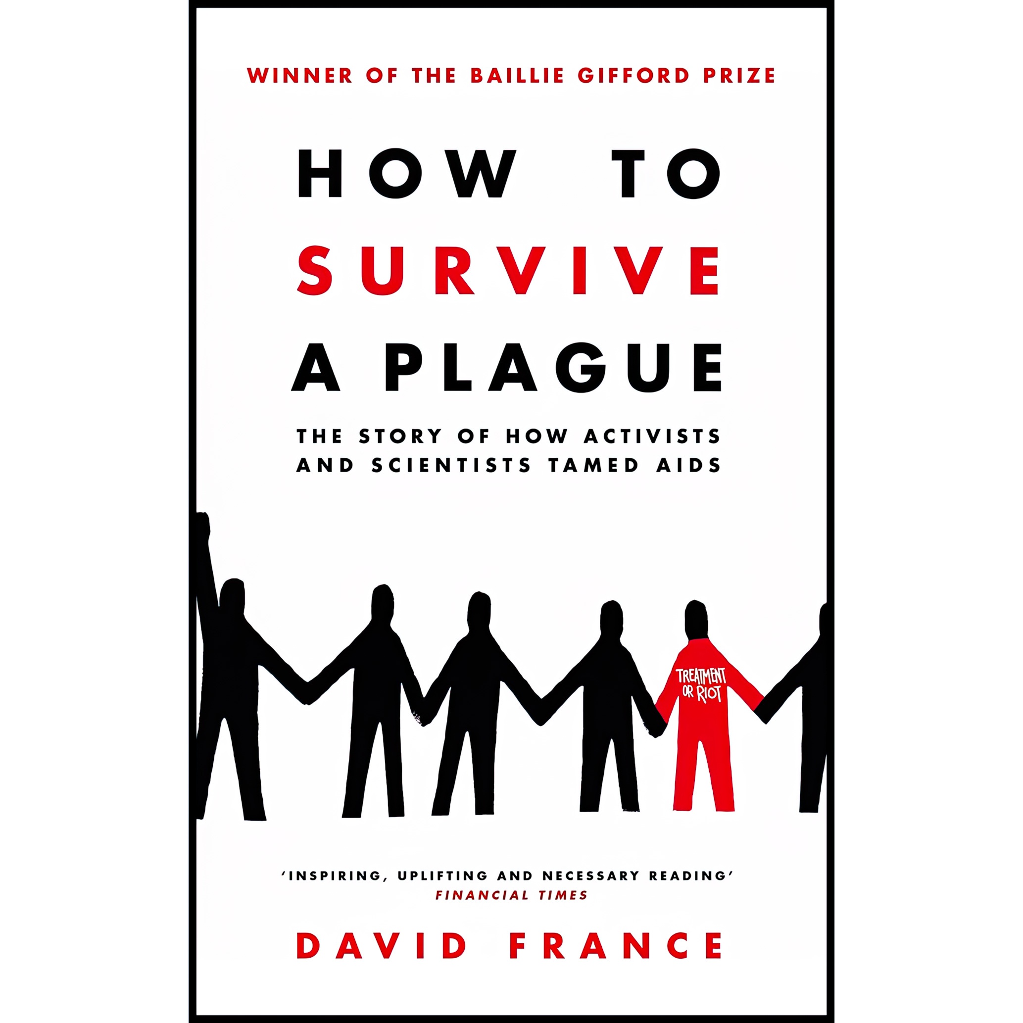 کتاب How To Survive A Plague اثر David France انتشارات تازه ها
