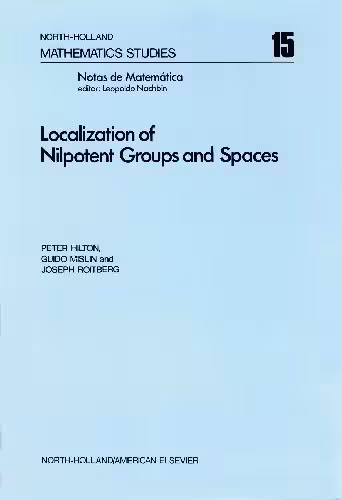 خرید و دانلود نسخه کامل کتاب Localization of Nilpotent Groups and Spaces