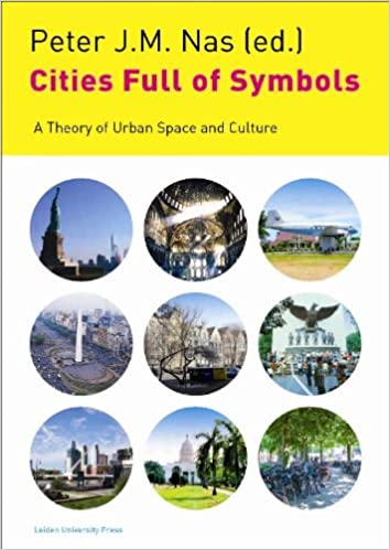 󾕇 دانلود کتاب Cities Full Of Symbols - A Theory Of Urban Space And Culture, 2011 - دانلود کتاب های دانشگاهی