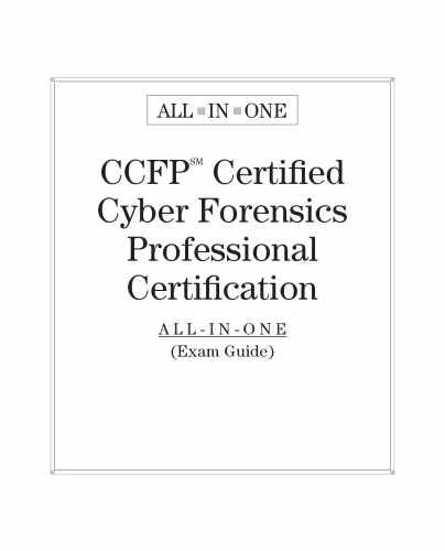 خرید و دانلود نسخه کامل کتاب CCFP Certified Cyber Forensics Professional Certification All-in-One Exam Guide