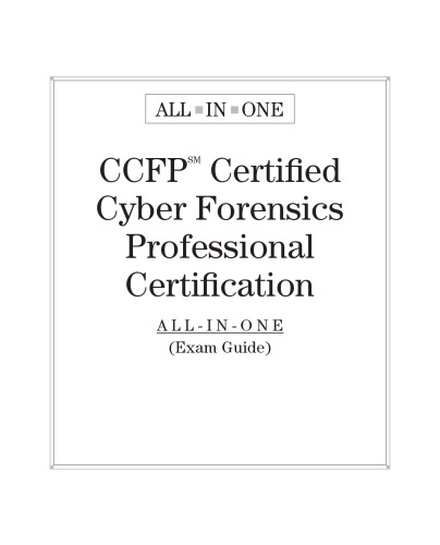 خرید و دانلود نسخه کامل کتاب CCFP Certified Cyber Forensics Professional Certification All-in-One Exam Guide