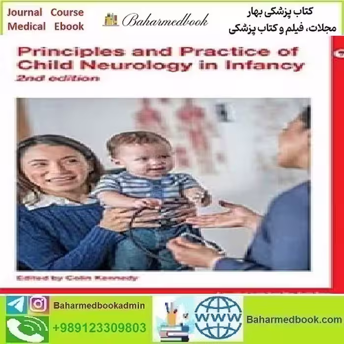Principles and Practice of Child Neurology in Infancy 2020 TRUE