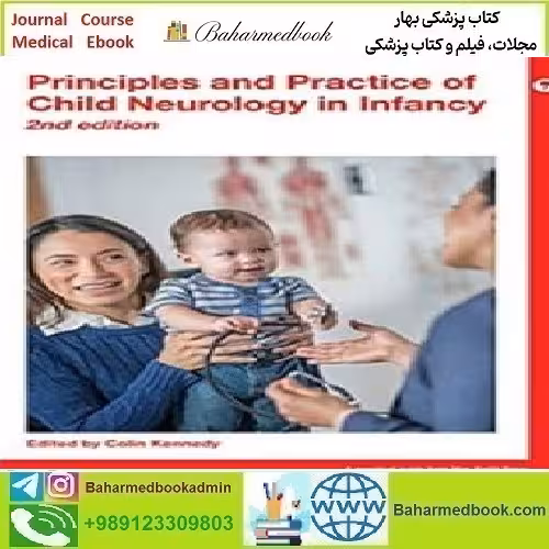 Principles and Practice of Child Neurology in Infancy 2020 TRUE
