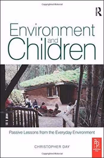󾕇 دانلود کتاب Environment and Children - Passive Lessons from the Everyday Environment - دانلود کتاب های دانشگاهی